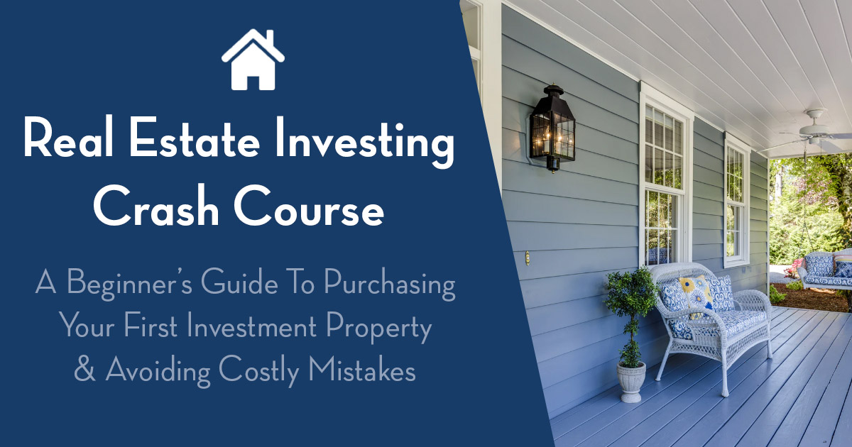 Free Real Estate Investing Crash Course (For Complete Newbies)